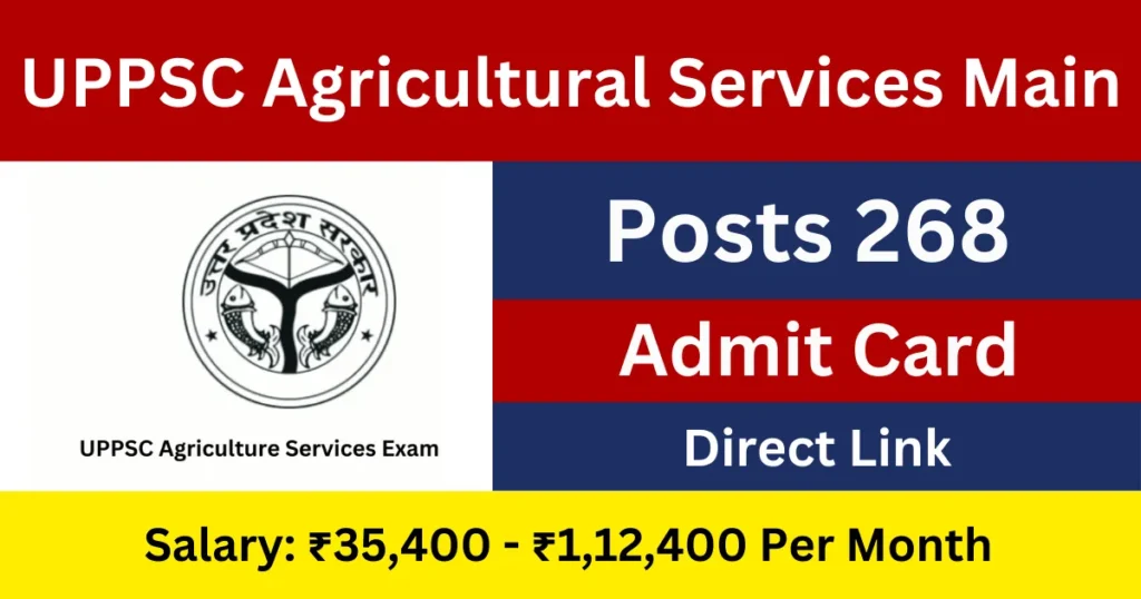 UPPSC Agricultural Services Main Admit Card