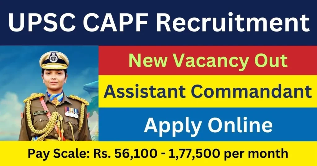 UPSC CAPF Assistant Commandant Recruitment